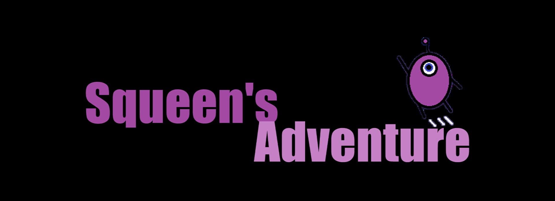 Squeen's Adventure