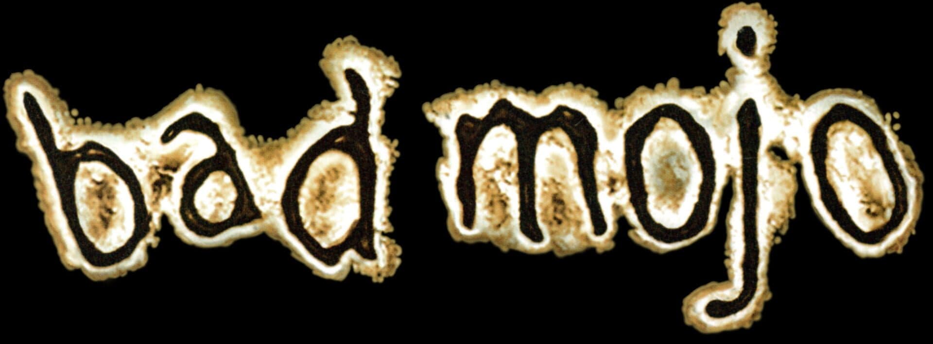 Bad Mojo