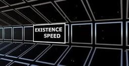 Existence speed