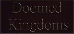 Doomed Kingdoms