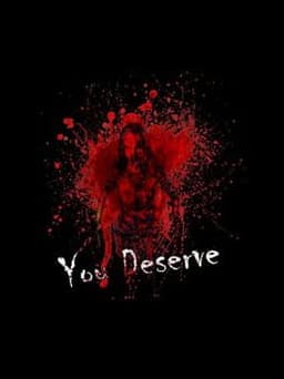You Deserve