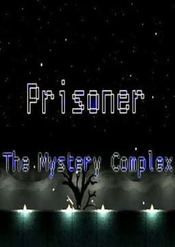 Prisoner: The Mystery Complex