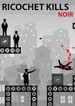 Ricochet Kills: Noir