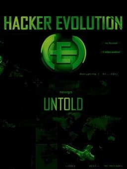Hacker Evolution: Untold