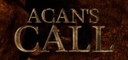 Acan's Call: Act 1