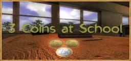 3 Coins At School