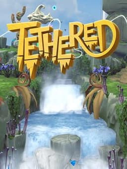 Tethered