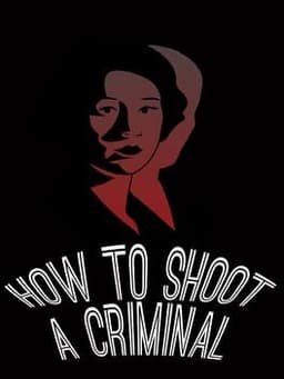 How to shoot a criminal