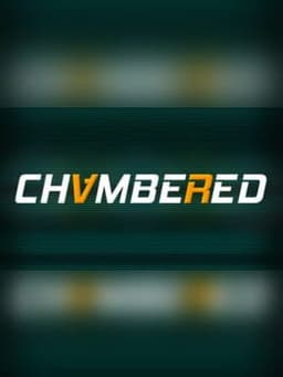 Chambered