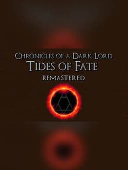 Chronicles of a Dark Lord: Tides of Fate Remastered