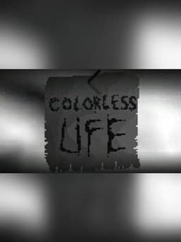 Colorless Life