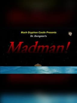 Dr. Dungeon's Madman!