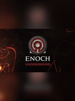 Enoch: Underground