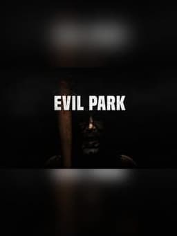 Evil Park