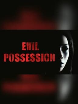 Evil Possession