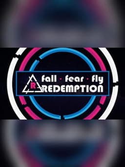 Fall Fear Fly Redemption