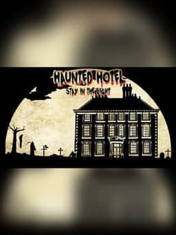 Haunted Hotel: Stay in the Light