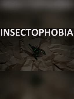 Insectophobia : Episode 1