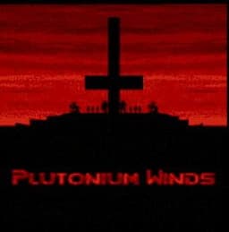 Plutonium Winds