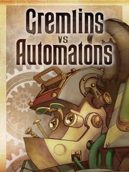 Gremlins vs Automotons