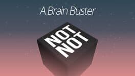Not Not: A Brain Buster