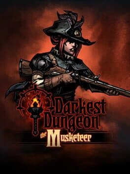 Darkest Dungeon: The Musketeer