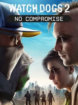 Watch Dogs 2: No Compromise