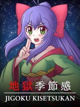 Jigoku Kisetsukan: Sense of the Seasons