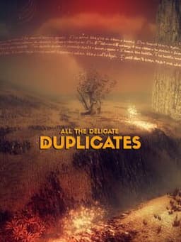All the Delicate Duplicates