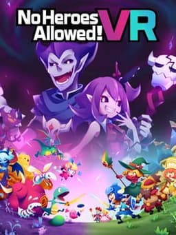 No Heroes Allowed! VR
