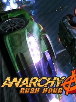 Anarchy: Rush Hour