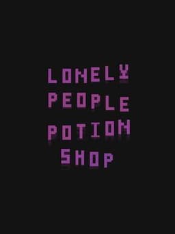 Lonely People Potion Shop