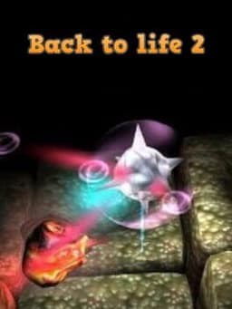 Back to Life 2