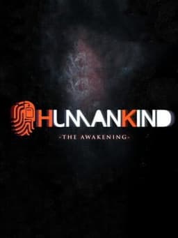 HumanKind: The Awakening
