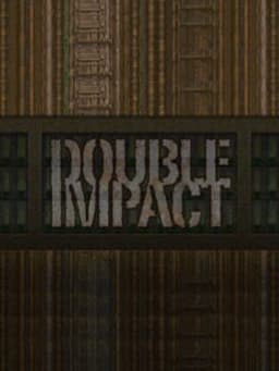 Double Impact