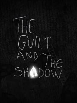 The Guilt and the Shadow