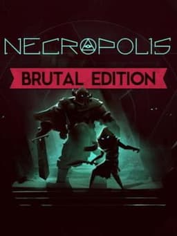 Necropolis: Brutal Edition
