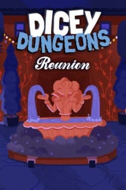 Dicey Dungeons Reunion