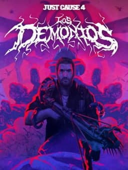 Just Cause 4: Los Demonios