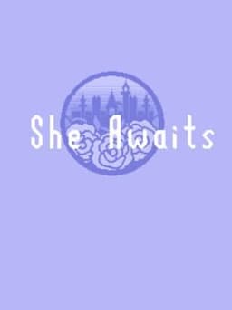 She Awaits
