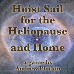 Hoist Sail for the Heliopause and Home