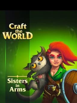Craft the World: Sisters in Arms