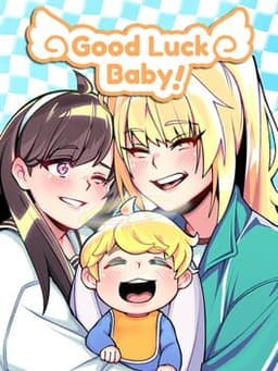 Good Luck Baby!