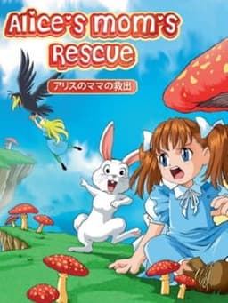 Alice's Mom's Rescue