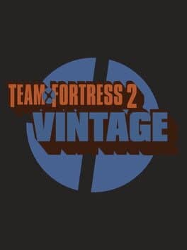 Team Fortress 2 Vintage