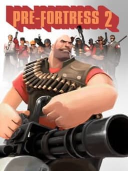 Pre-Fortress 2