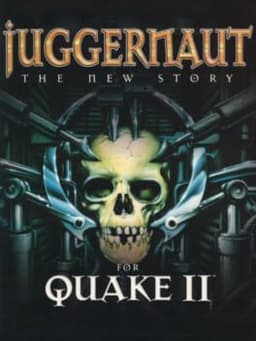 Juggernaut: The New Story For Quake II