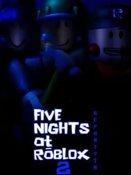 Five Nights at Roblox 2 RePartyin