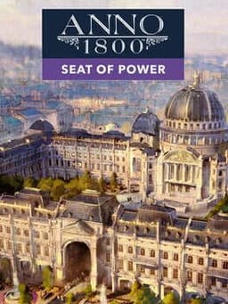 Anno 1800: Seat of Power