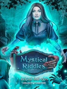 Mystical Riddles: Behind Doll's Eyes - Collector's Edition